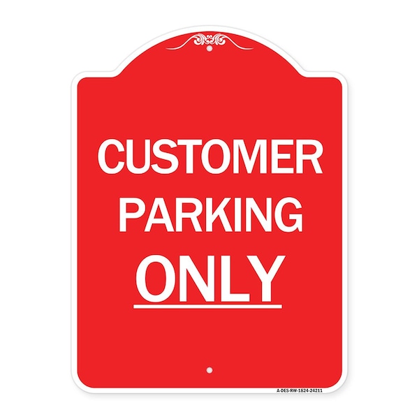 Designer Series Sign-Customer Parking Only, Red & White Aluminum Sign, 18" x 24", RW-1824-24211